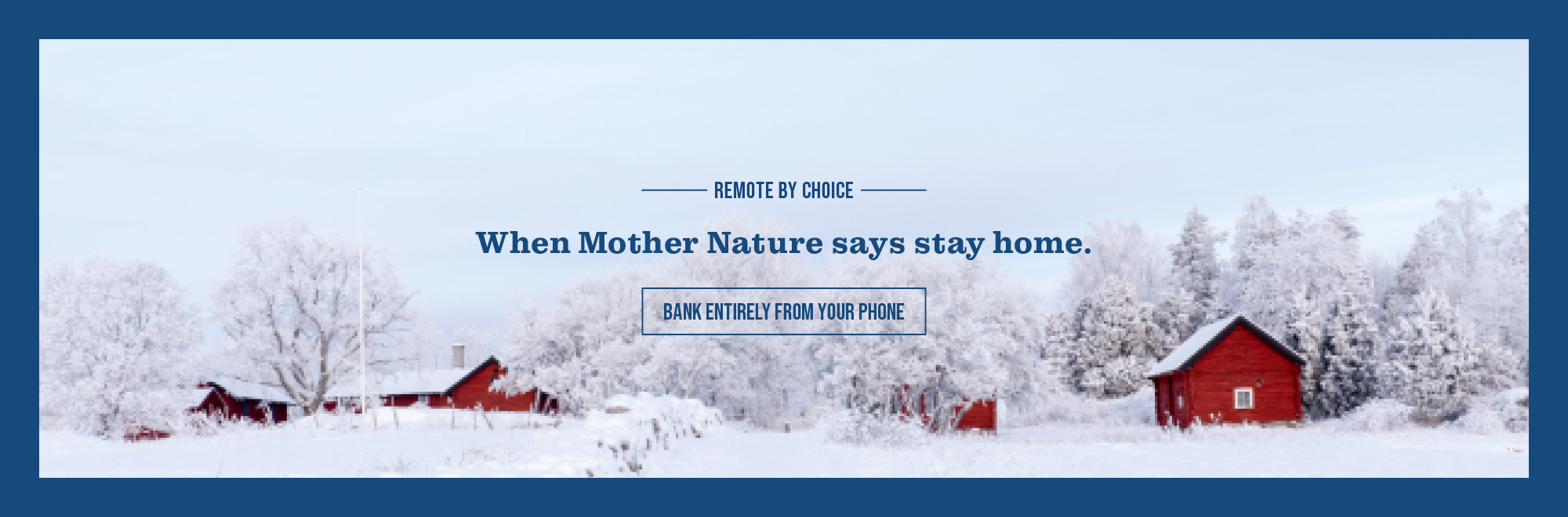 2023 Snow Remote By Choice